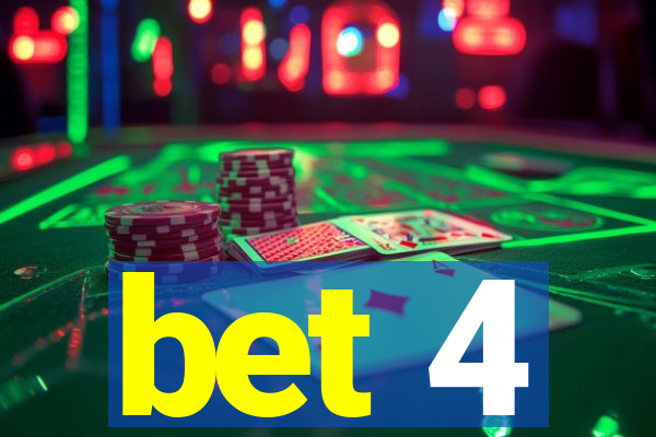 bet 4